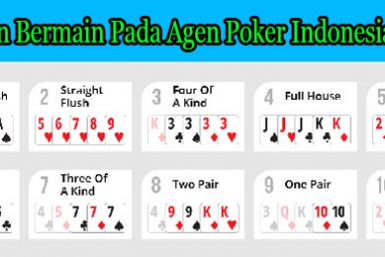 Ketentuan Bermain Pada Agen Poker Indonesia